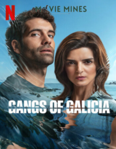 DOWNLOAD GANGS OF GALICIA (2024) S01 DUAL AUDIO HINDI FULL SEASON WEB-DL 480P | 720P | 1080P | Download Gang of Galicia Full Movie in 1080P