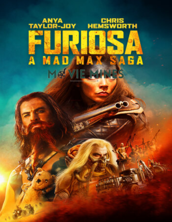 DOWNLOAD FURIOSA: A MAD MAX SAGA (2024) DUAL AUDIO HINDI FULL MOVIE WEB-DL 480P [522MB] | 720P [1.4GB] | 1080P [2.7GB] | 2160P [6.7GB] | Download Furiosa a mad max saga Full Movie in 2160P